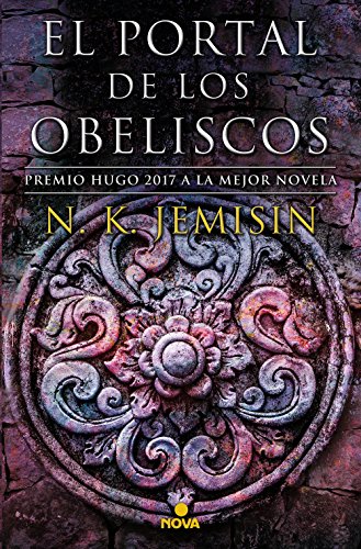 9788466662673: El portal de los obeliscos (La Tierra Fragmentada 2): Premio Hugo 2017 a la mejor novela (Nova)