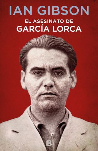 Stock image for El asesinato de Garca Lorca / The Assassination of Federico Garca Lorca (Spanish Edition) for sale by Librera Berln