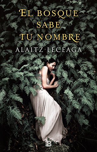 Imagen de archivo de El Bosque Sabe Tu Nombre / The Forest Knows Your Name (Spanish Edition) a la venta por SecondSale