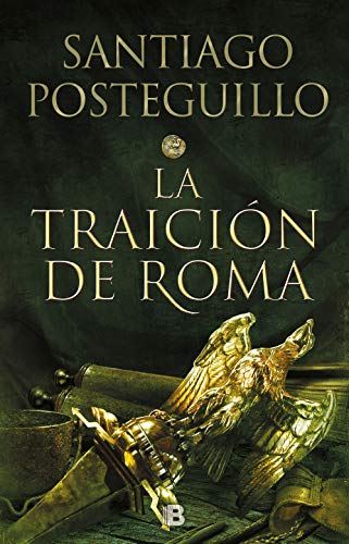 9788466664011: La traicin de Roma (Triloga Africanus 3) (Histrica)