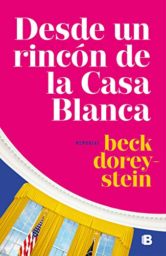 Stock image for DESDE UN RINCON DE LA CASA BLANCA for sale by Hilando Libros