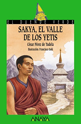 Beispielbild fr Sakya, el valle de los yetis (Literatura Infantil (6-11 Aos) - El Duende Verde) zum Verkauf von medimops
