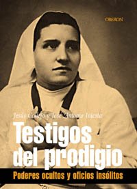 Stock image for Testigos del prodigio: Poderes ocultos y oficios inslitos (Arcanos) for sale by E y P Libros Antiguos