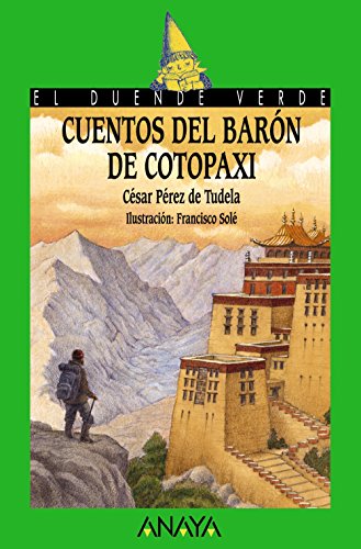 Imagen de archivo de Cuentos del barn de Cotopaxi (LITERATURA INFANTIL - El Duende Verde) a la venta por medimops