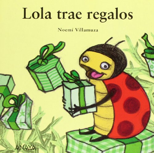 Lola trae regalos (Spanish Edition) (9788466706032) by Villamuza, NoemÃ­