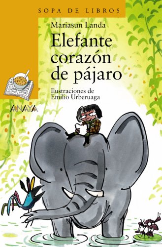 Beispielbild fr Elefante coraz?n de p?jaro (Sopa de Libros / Soup of Books) (Spanish Edition) zum Verkauf von SecondSale