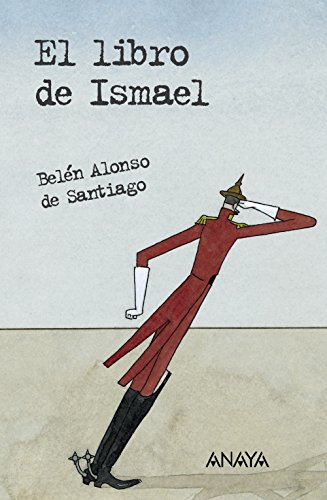 Stock image for El libro de Ismael (Libros Para Jvenes - Leer Y Pensar) for sale by medimops