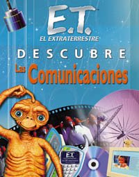 Stock image for E.T. descubre las comunicaciones / E.T. discovers communications (Oberon Junior) (Spanish Edition) for sale by Better World Books: West