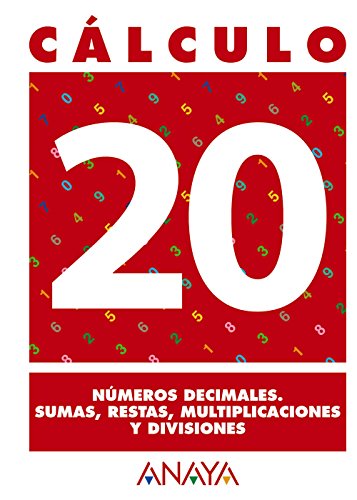 Stock image for Clculo 20. Nmeros decimales. Sumas, restas, multiplicaciones y divisiones for sale by medimops