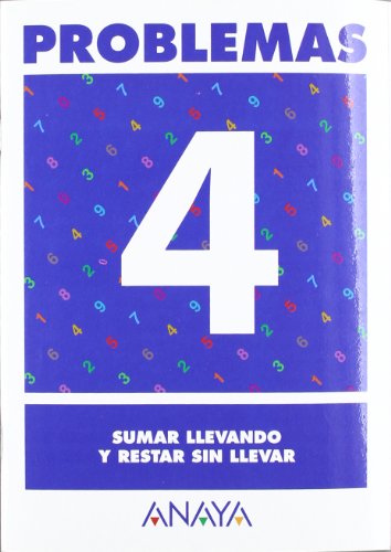 Stock image for Problemas 4. Sumar Llevando y Restar sin Llevar - 9788466715386 for sale by Hamelyn