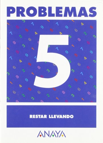 9788466715393: Problemas 5. Restar llevando - 9788466715393 (Ejercicios y problemas)