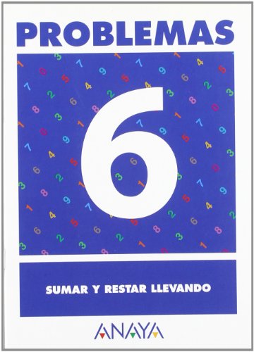 Stock image for PROBLEMAS 6. SUMAR Y RESTAR LLEVANDO. for sale by Zilis Select Books