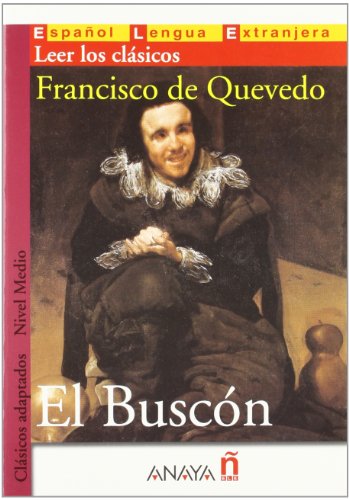 El Buscon (Clasicos Adaptados / Adapted Classics) (Spanish Edition) (9788466716871) by Quevedo, Francisco De