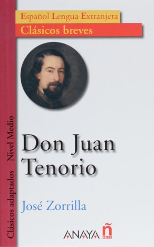 Imagen de archivo de Don Juan Tenorio (Clasicos Breves / Brief Classics) a la venta por medimops