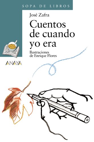 Stock image for Cuentos de cuando yo era (Literatura Infantil (6-11 Aos) - Sopa De Libros) for sale by medimops