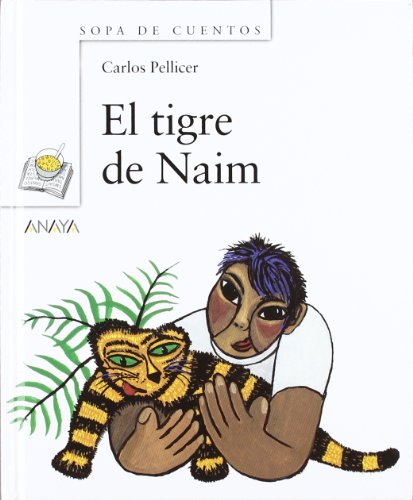 Stock image for El Tigre de Naim for sale by Better World Books: West