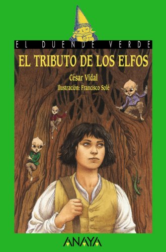 Beispielbild fr El tributo de los elfos / Elf Tribute (Cuentos, Mitos Y Libros-regalo) zum Verkauf von medimops