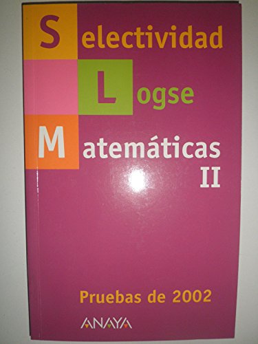 Stock image for Selectividad, matemticas II. Pruebas de 2002 for sale by Iridium_Books