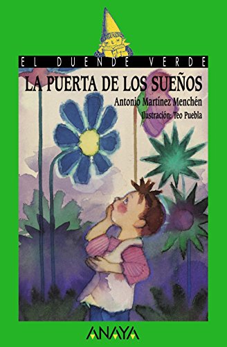 Beispielbild fr La puerta de los sueos (Literatura Infantil (6-11 Aos) - El Duende Verde) zum Verkauf von medimops