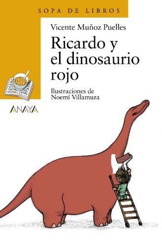 9788466725576: Ricardo y el dinosaurio rojo (Spanish Edition)