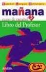 Stock image for Manana / Tomorrow: Nivel avanzado / Advanced Level (Metodos) (Spanish Edition) for sale by Iridium_Books