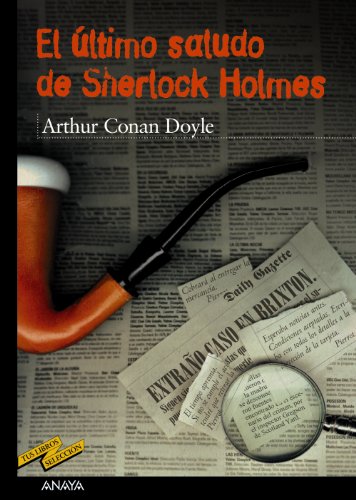 Stock image for El último saludo de Sherlock Holmes (Tus Libros Seleccion / Your Books Selection) (Spanish Edition) for sale by ThriftBooks-Atlanta