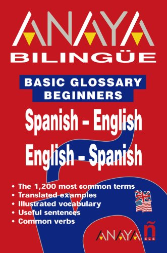 Imagen de archivo de Anaya Bilingue: Basic glossary Spanish/English English/Spanish a la venta por WorldofBooks
