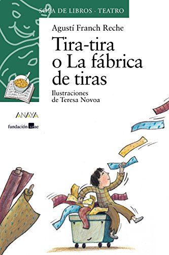 Imagen de archivo de Tira-tira o La fábrica de tiras (Cuentos, Mitos Y Libros-regalo) (Spanish Edition) a la venta por HPB Inc.