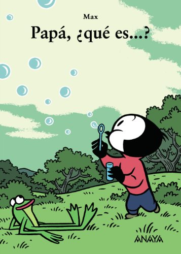 PapÃ¡, Â¿quÃ© es? (Mi primera sopa de libros / My First Soup of Books) (Spanish Edition) (9788466744324) by Max