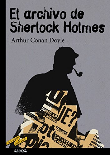 Stock image for El archivo de Sherlock Holmes (Clsicos - Tus Libros-Seleccin) for sale by medimops