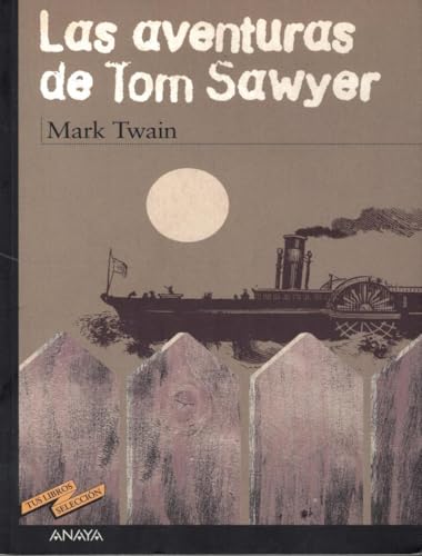 Beispielbild fr Aventuras de Tom Sawyer, Las. Ttulo original: The adventures of Tom S, 1876. Traduccin de Doris Rolfe. zum Verkauf von La Librera, Iberoamerikan. Buchhandlung