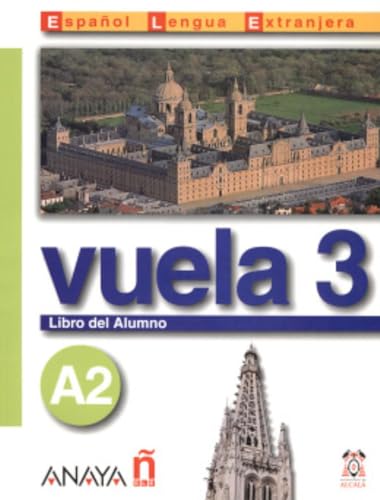 Stock image for Vuela 3 Libro del Alumno A2: Libro Del Alumno + CD 3 (Mtodos - Vuela - Vuela 3 A2 - Libro del Alumno) for sale by Buchpark