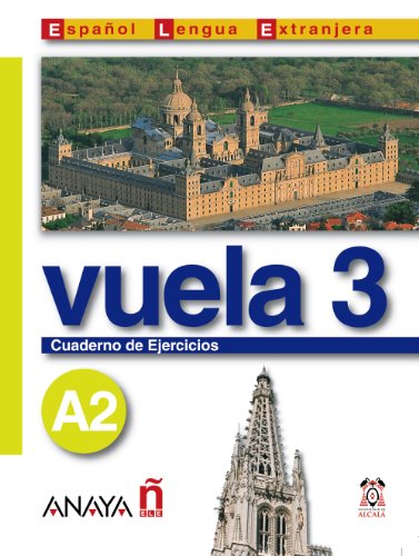 Imagen de archivo de Vuela 3 Cuaderno de Ejercicios A2 (M todos - Vuela - Vuela 3 A2 - Cuaderno de Ejercicios) (Spanish Edition) a la venta por HPB-Red