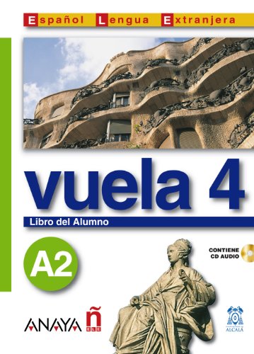 Stock image for Vuela 4 Libro del Alumno A2 (Metodos) (Spanish Edition) for sale by Mispah books