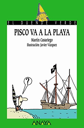 9788466745635: Pisco va a la playa (Literatura Infantil (6-11 Aos) - El Duende Verde)