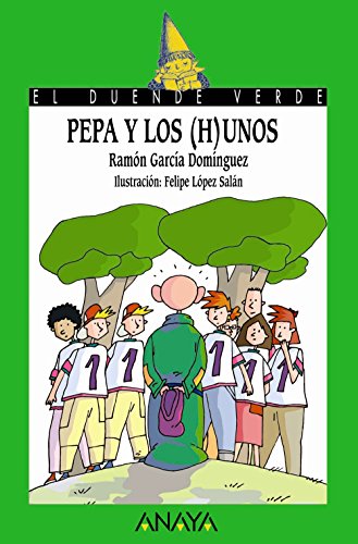 9788466745642: Pepa y los (h)unos (Literatura Infantil (6-11 Aos) - El Duende Verde)
