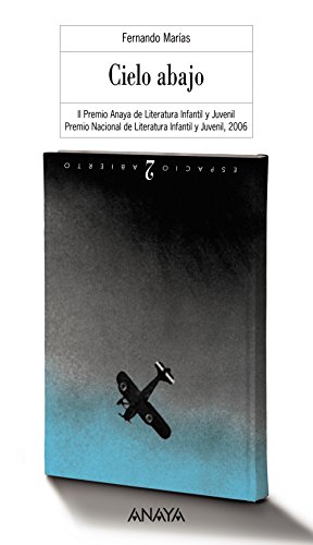 Cielo abajo. Premio Nacional de Literatura Infantil y juvenil 2006