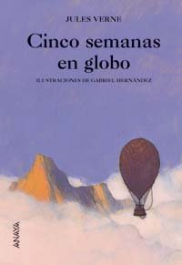 Beispielbild fr Cinco semanas en globo. Ttulo original: Cinc semaines en ballon, 1863. Traduccin de Juana Salabert. zum Verkauf von La Librera, Iberoamerikan. Buchhandlung