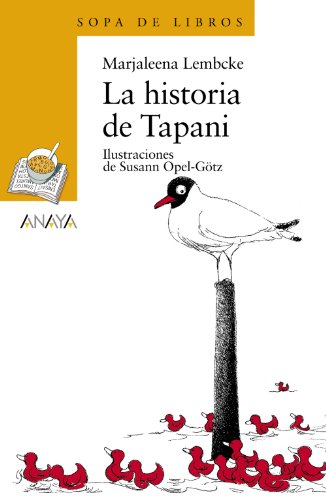 9788466747127: La historia de Tapani: 106 (LITERATURA INFANTIL - Sopa de Libros)