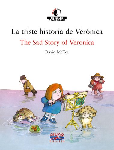 La Triste Historia De Veronica (We Read/ Leemos) (Spanish and English Edition) (9788466747400) by David McKee