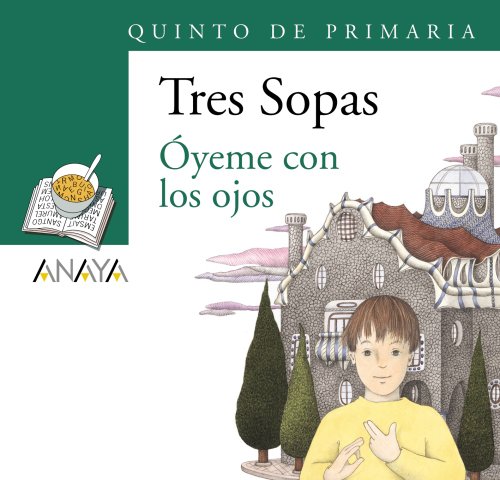 9788466747905: Blster "yeme con los ojos" 5 de Primaria (Tres sopas / Three Soups) (Spanish Edition)