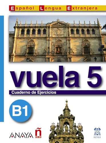 Stock image for Vuela 5. Cuaderno de Ejercicios. B1 (Spanish Edition) for sale by dsmbooks