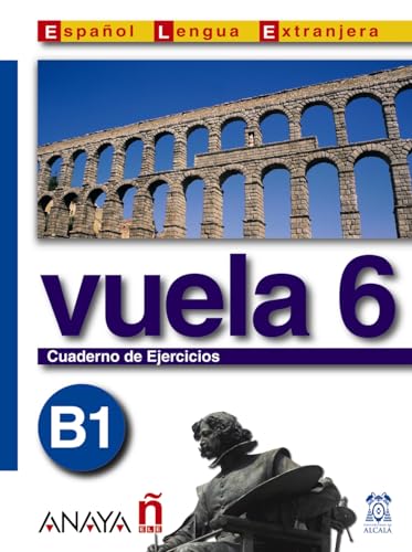 Stock image for Vuela 6 Cuaderno de Ejercicios B1 for sale by Iridium_Books