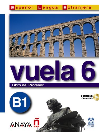 Stock image for Vuela / Fly: Libro Del Profesor B1 / Teacher's Book (Spanish Edition) for sale by Iridium_Books