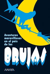 Beispielbild fr Aventuras Maravillosas En El Pais De Las Brujas / Wonderful Adventures in the Country ot Witches zum Verkauf von Ammareal