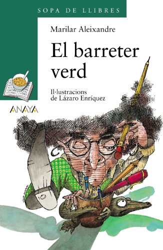 9788466755009: El barreter verd (LITERATURA INFANTIL - Sopa de Libros (Illes Balears))