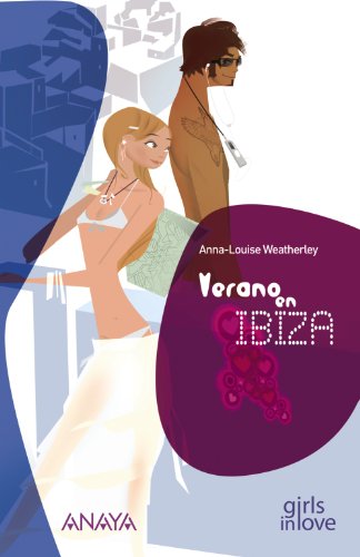 9788466762427: Verano en Ibiza (Libros Para Jvenes - Libros De Consumo - Girls In Love)