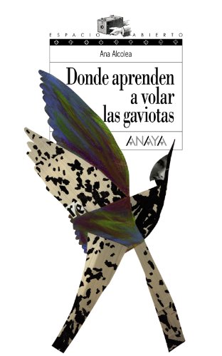 Imagen de archivo de Donde aprenden a volar las gaviotas (Espacio Abierto) (Spanish Edition) a la venta por SecondSale