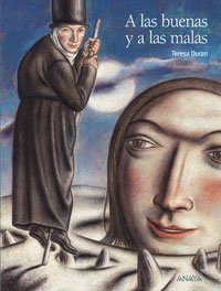 Beispielbild fr A las buenas y a las malas (Cuentos, Mitos Y Libros-Regalo - Libros-Regalo) zum Verkauf von medimops