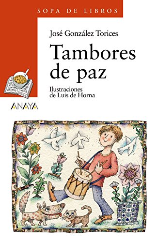 Beispielbild fr Tambores de paz (Libros Infantiles - Sopa De Libros) zum Verkauf von medimops
